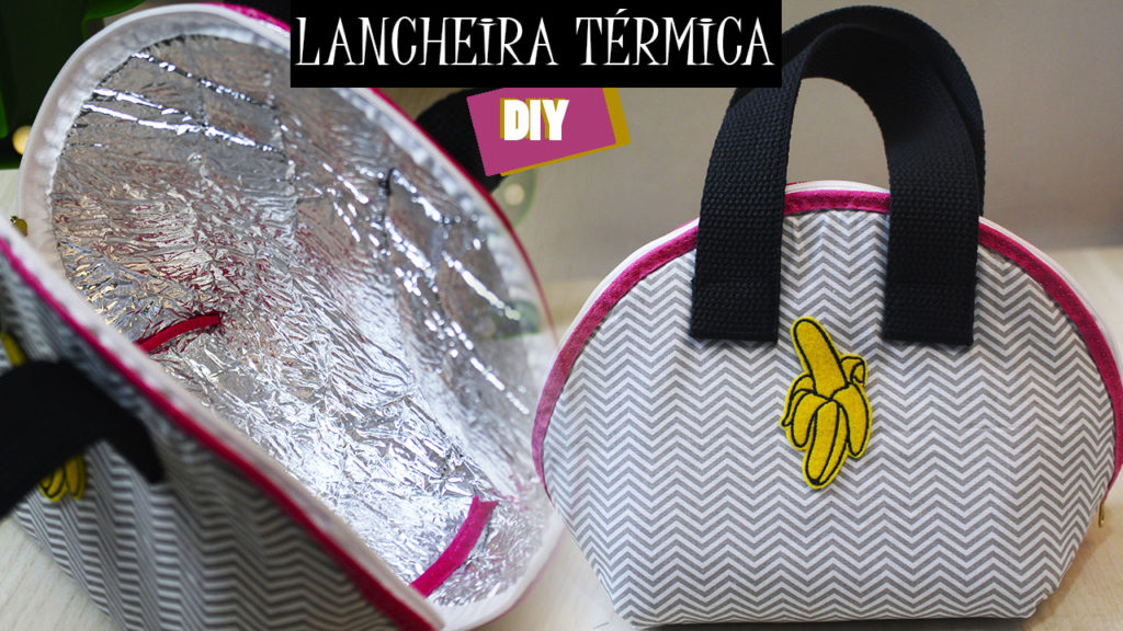 Tutorial Lancheira Térmica Personal Arte 